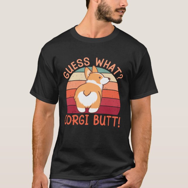 Camiseta ¡Adivina Qué Trasero De Corgi! (Anverso)