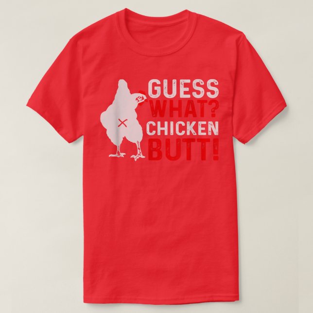 Camiseta Adivina qué trasero de pollo (Diseño del anverso)
