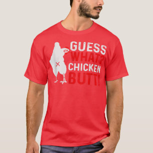 Camiseta Adivina qué trasero de pollo