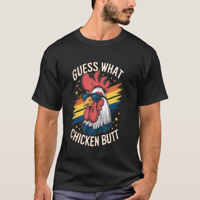 Camiseta ¡Adivina Qué Trasero De Pollo! (Anverso)