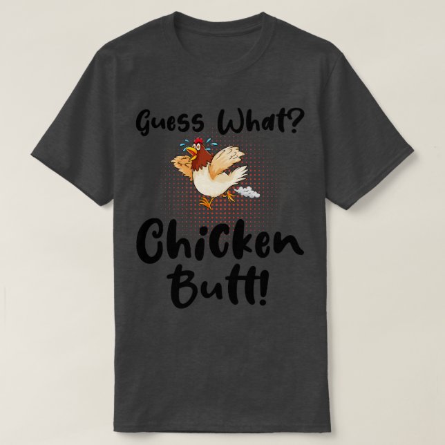 Camiseta Adivina qué trasero de pollo (Diseño del anverso)