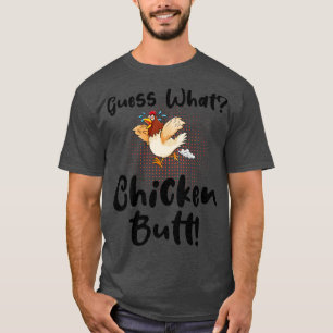 Camiseta Adivina qué trasero de pollo