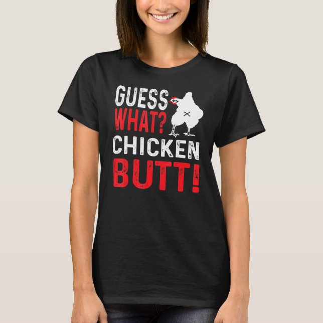 Camiseta Adivina Qué Trasero De Pollo 2 (Anverso)