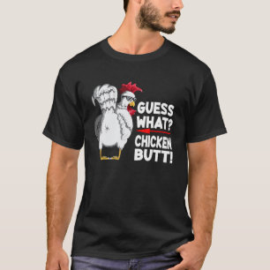 Camiseta ¡Adivina Qué Trasero De Pollo! Adivina pollo gallo