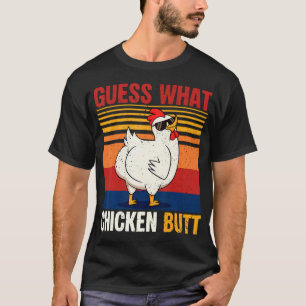 Camiseta Adivina Qué Trasero De Pollo Chistoso Meme De Poll