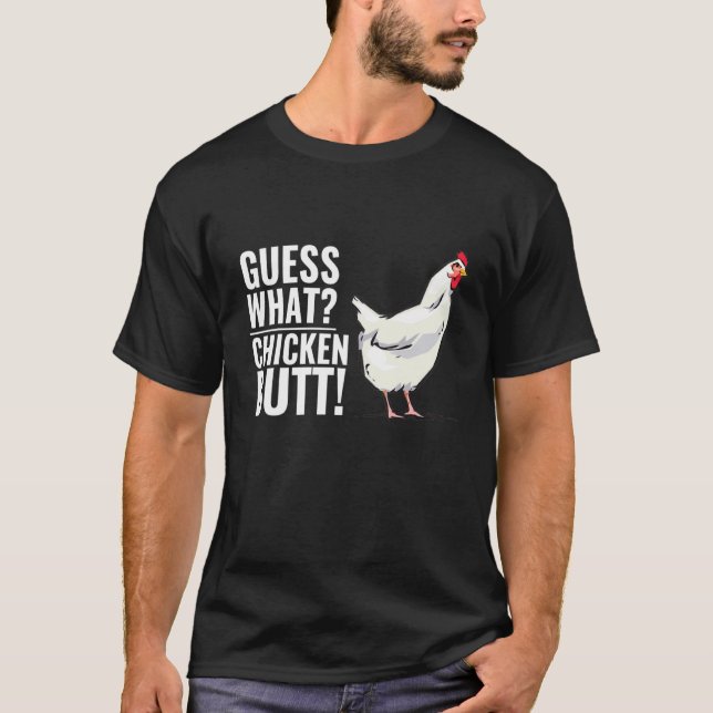 Camiseta Adivina Qué Trasero De Pollo Dichos (Anverso)
