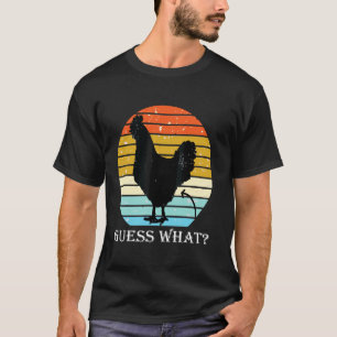 Camiseta Adivina Qué Trasero De Pollo! Diseño Blanco