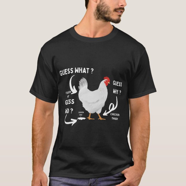 Camiseta Adivina qué trasero de pollo, divertido amante del (Anverso)