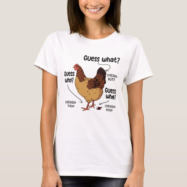 Camiseta Adivina qué trasero de pollo, divertido amante del (Anverso)