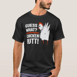 Camiseta ¡Adivina Qué Trasero De Pollo Divertido! Diseño Bl