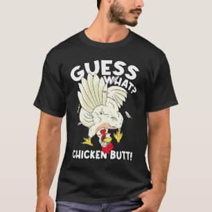 Camiseta Adivina Qué Trasero De Pollo Divertido Mujeres Hom