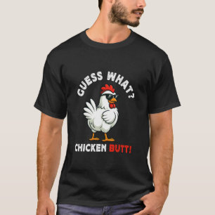 Camiseta Adivina Qué Trasero De Pollo Meme Divertido Granje
