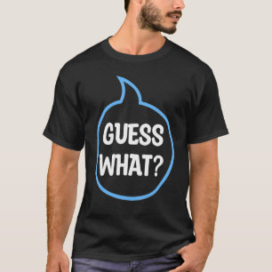 Camiseta Adivina qué voy a ser una gran caldo.