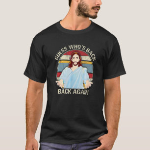 Camiseta ¡Adivina quién está de vuelta feliz Pascua! Jesús