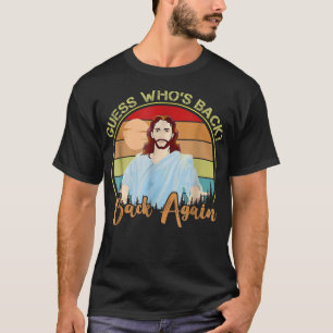 Camiseta Adivina quién está de vuelta. Feliz Pascua Jesús M