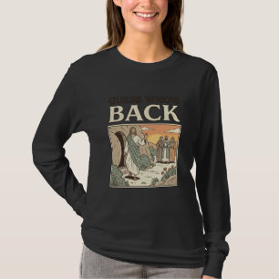 Camiseta Adivina Quién Ha Vuelto Humor Resurrección Diseño