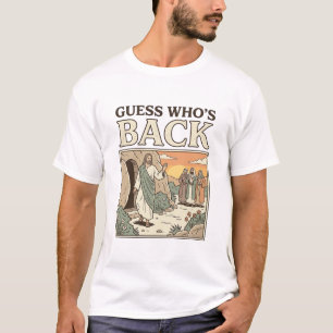 Camiseta Adivina Quién Ha Vuelto Humor Resurrección Diseño