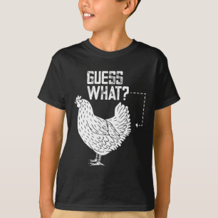Camiseta ¿Adivinan Qué? ¡Chicken Butt!