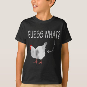 Camiseta ¿Adivinan Qué? ¡Chicken Butt!