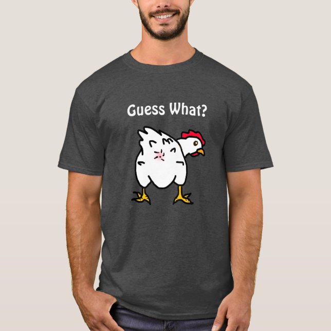 Camiseta ¿Adivinan Qué? Chicken Butt gracioso (Anverso)
