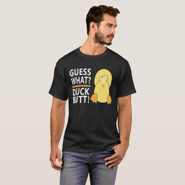 Camiseta ¿Adivinan Qué? Duck Butt Funny Unisex (Anverso completo)