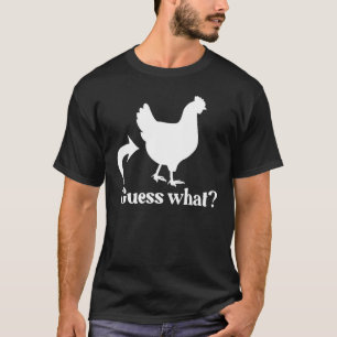 Camiseta Adivinanza Divertida, Trasero de Pollo! Diseño Bla