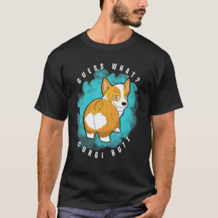 Camiseta Adivinar Qué Corgi Butt Corgi