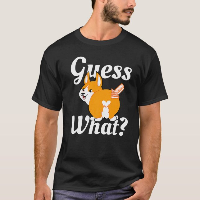Camiseta Adivinar qué es la prima de Perro Butt de Corgi (Anverso)