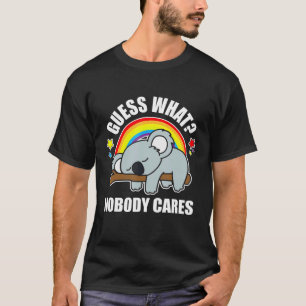 Camiseta Adivinen lo que a nadie le importa Meme Koala Edit
