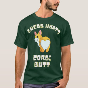Camiseta Adivinen Lo Que Corgi Butt, Divertido Perro Corgi