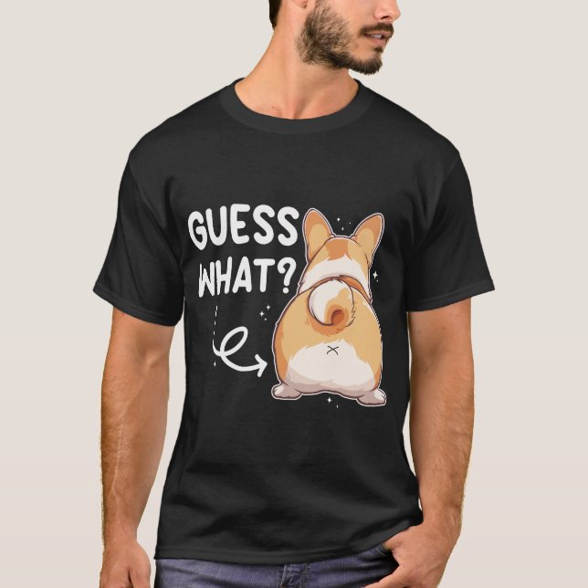 Camiseta Adivinen lo que Corgi Butt Funny (Anverso)
