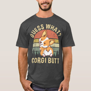 Camiseta Adivinen lo que Corgi Butt Funny Corgi Dog Gift Pu