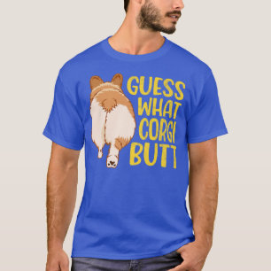 Camiseta Adivinen lo que Corgi Butt, Perro Amante Regalo, F