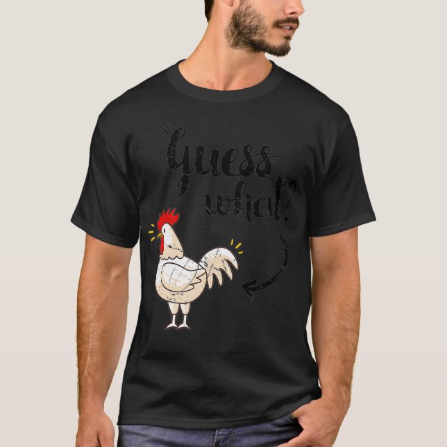 Camiseta Adivinen Lo Que El Camisón De Pollos Butt Tiene El (Anverso)