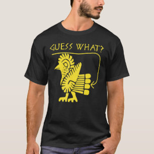 Camiseta Adivinen lo que es el clásico del culo de pollo