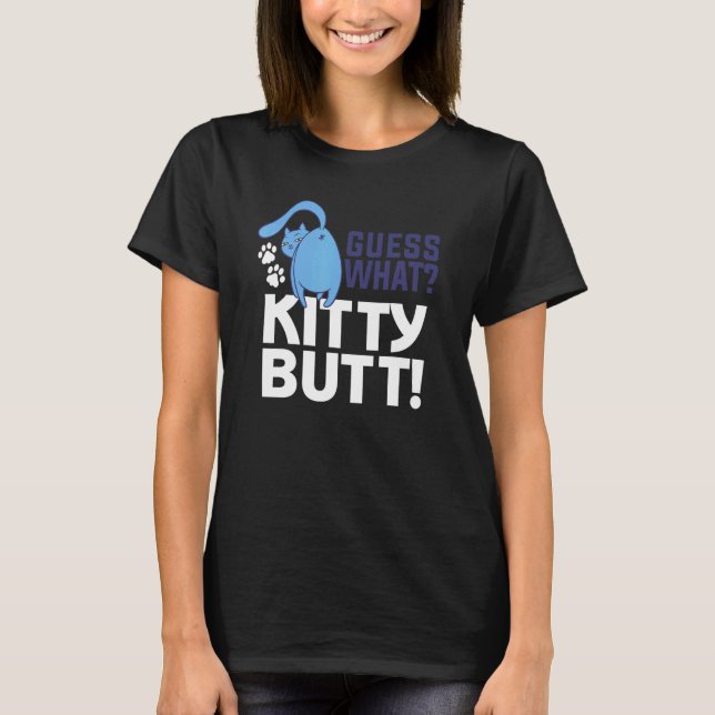 Camiseta Adivinen Lo Que Kitty Butt Para Un Gato (Anverso)