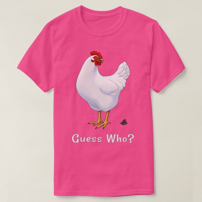Camiseta Adivinen Qué Butt De Pollo Adivina Quién Es Poo De (Diseño del anverso)