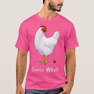 Camiseta Adivinen Qué Butt De Pollo Adivina Quién Es Poo De