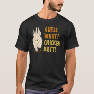 Camiseta Adivinen qué pollito butt graciosamente sarcástico