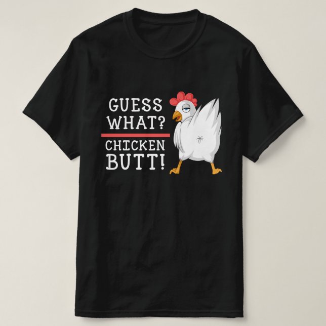 Camiseta adivinen qué pollo trasero (Diseño del anverso)