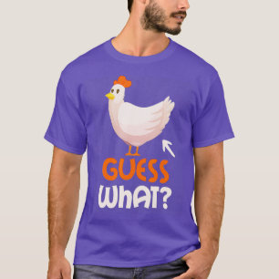 Camiseta Adivinen qué regalo de Chicken Butt Funny Chicken 