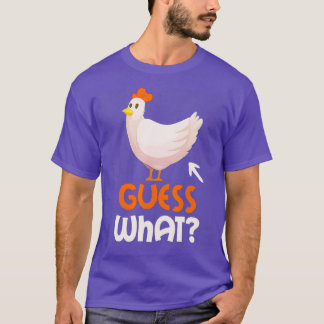 Camiseta Adivinen qué regalo de Chicken Butt Funny Chicken 