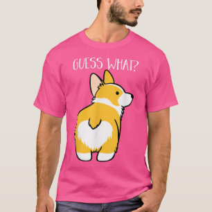 Camiseta Adivinen qué regalo Mascota de Corgi Butt Funny Pe
