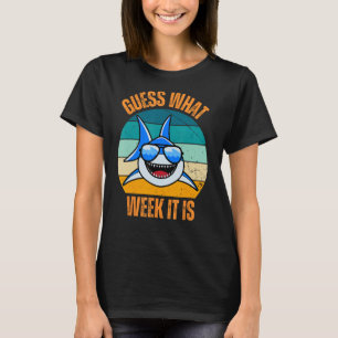 Camiseta Adivinen Qué Semana Es Gracioso El Tiburón Present