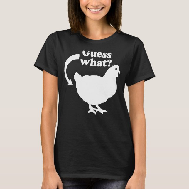 Camiseta Adivinen qué trasero de pollo (Anverso)