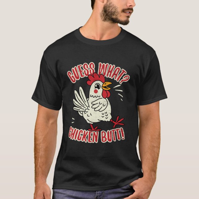 Camiseta Adivinen qué trasero de pollo (Anverso)