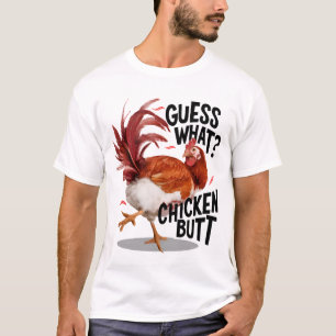 Camiseta Adivinen qué trasero de pollo