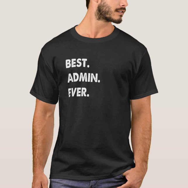 Camiseta Admin Profession Best Admin Ever (Anverso)