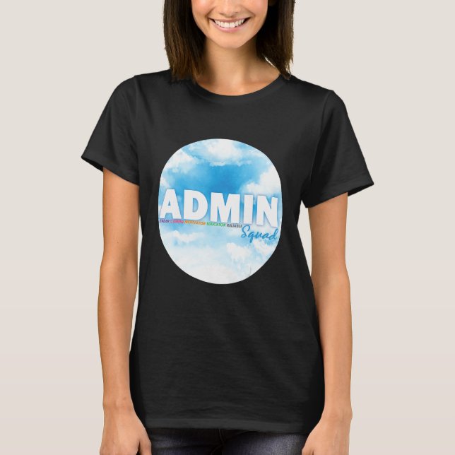 Camiseta Admin Squad Crew Administrative Assistant Office s (Anverso)