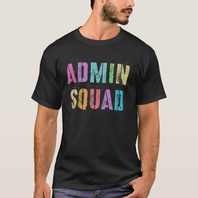 Camiseta ADMIN SQUAD School Secretary Registrar Office Assi (Anverso)